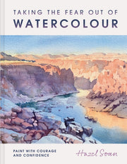 Taking The Fear Out Of Watercolour