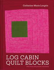 Log Cabin Quilt Blocks By Longtin, Catherine-m