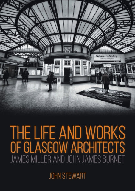 Life & Works Of Glasgow Architects James By Stewart, John