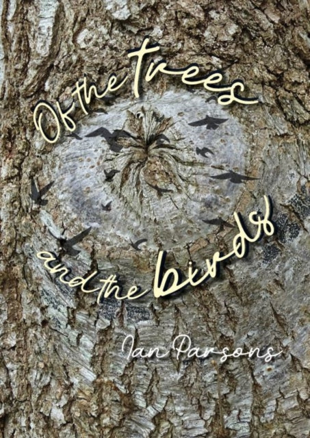 Of The Trees & The Birds