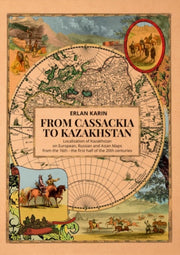 From Cassackia To Kazakhstan