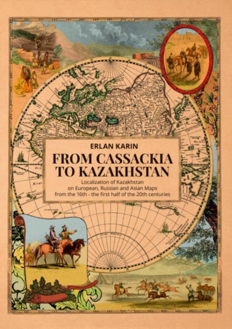 From Cassackia To Kazakhstan