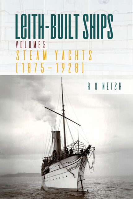 Steam Yachts 1875 1928