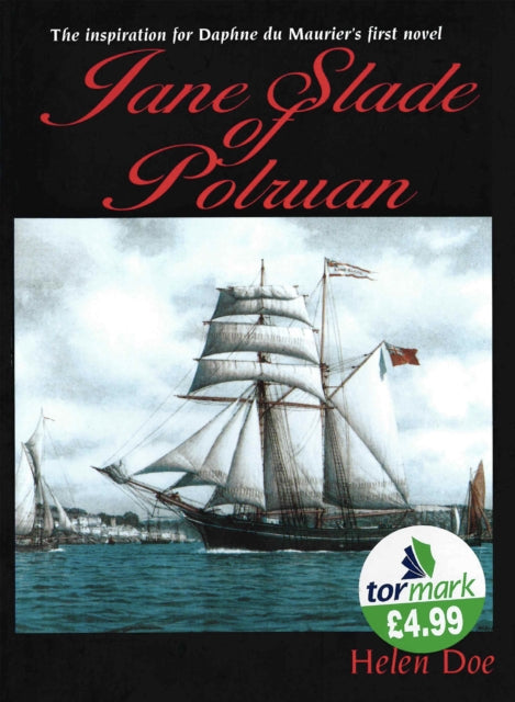 Jane Slade Of Polruan: Inspiration For D
