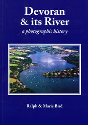 Devoran Its River A Photographic History