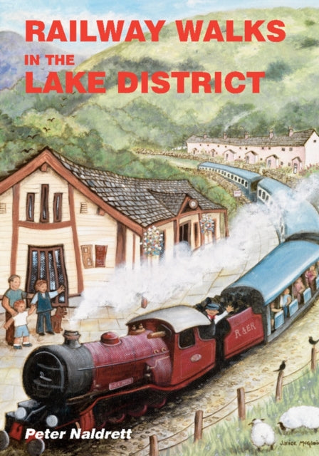 Railway Walks In The Lake District