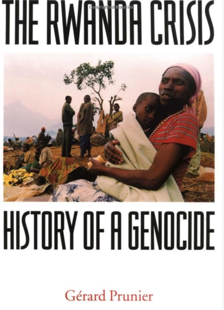 Rwanda Crisis History Of Genocide