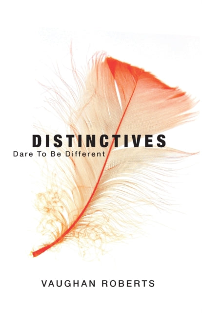 Distinctives: Dare To Be Different