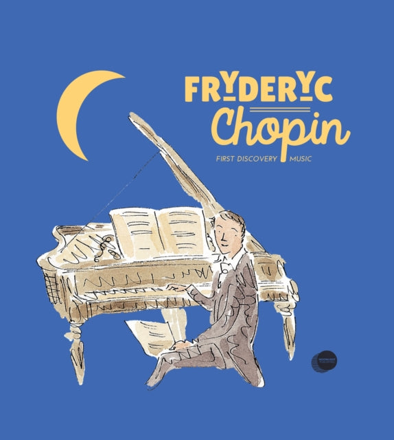 Fryderyc Chopin First Discovery Music