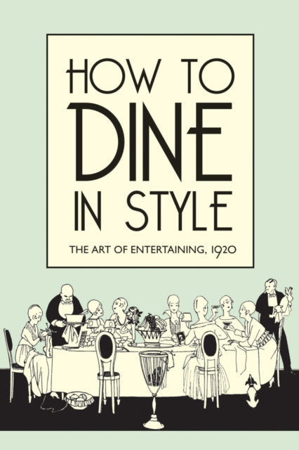 How To Dine In Style