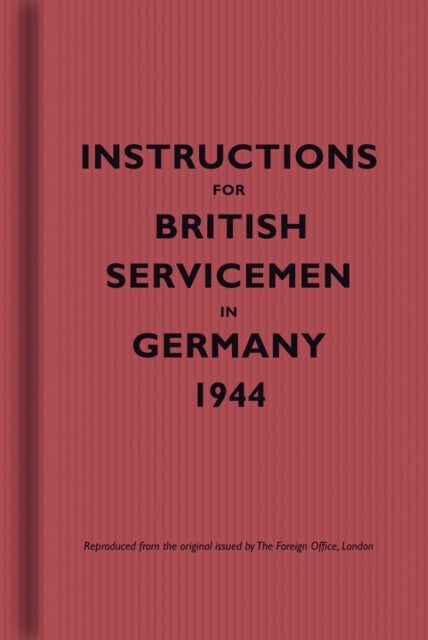Instructions For British Servicemen 1944