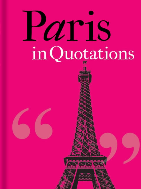 Paris In Quotations By Mitchell, Jaqueline
