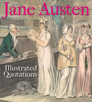 Jane Austen Illustrated Quotations