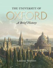 University Of Oxford A Brief History