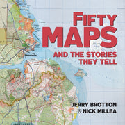 Fifty Maps & The Stories They Tell