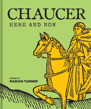 Chaucer Here & Now