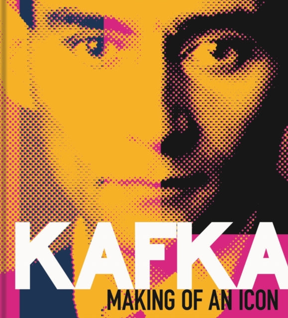 Kafka Making Of An Icon