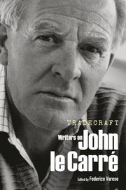 Tradecraft Writers On John Le Carre