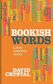 Bookish Words/their Surprising Stories
