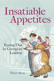 Insatiable Appetites : Eating Out In Geo