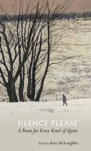 Silence Please : A Poem For Every Kind O By Mcloughlin, Kate