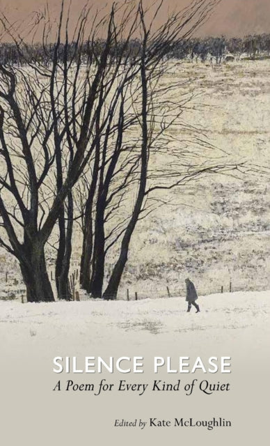 Silence Please : A Poem For Every Kind O By Mcloughlin, Kate