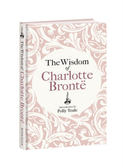 Wisdom Of Charlotte Bronte