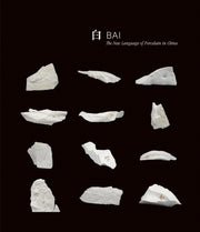 Bai The New Language Of Porcelain/china By Ming, Bai
