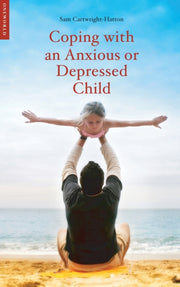 Coping With An Anxious/depressed Child By Cartwright-hatton, S