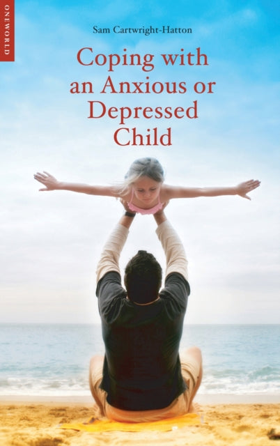 Coping With An Anxious/depressed Child By Cartwright-hatton, S