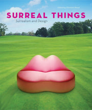 Surreal Things Surrealism & Design