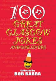 100 Great Glasgow Jokes & One Liners
