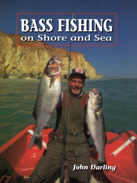Bass Fishing On Shore & Sea By Darling, John