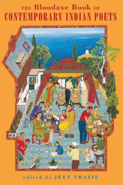 Bloodaxe Bk Of Contemporary Indian Poets By Thayil, Jeet (ed)