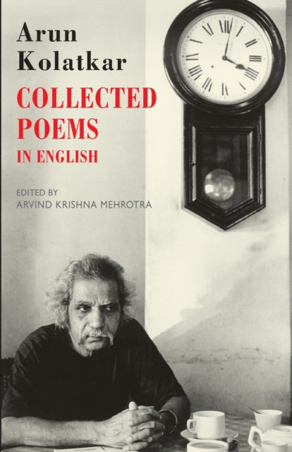 Arun Kolatkar Collected Poems In English