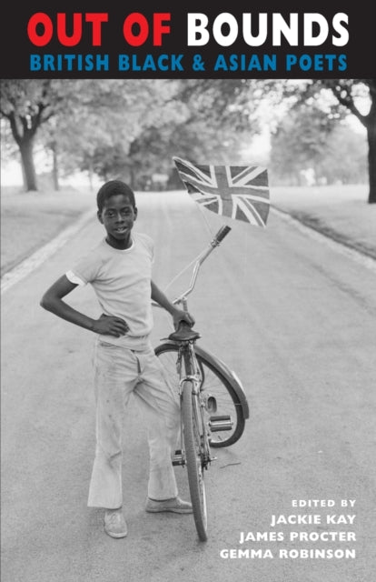 Out Of Bounds British Black & Asian Poet By Kay, Jackie (ed)