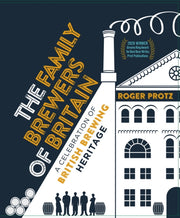 The Family Brewers Of Britain By Protz  Roger