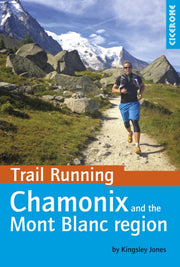 Chamonix & The Mont Blanc Region