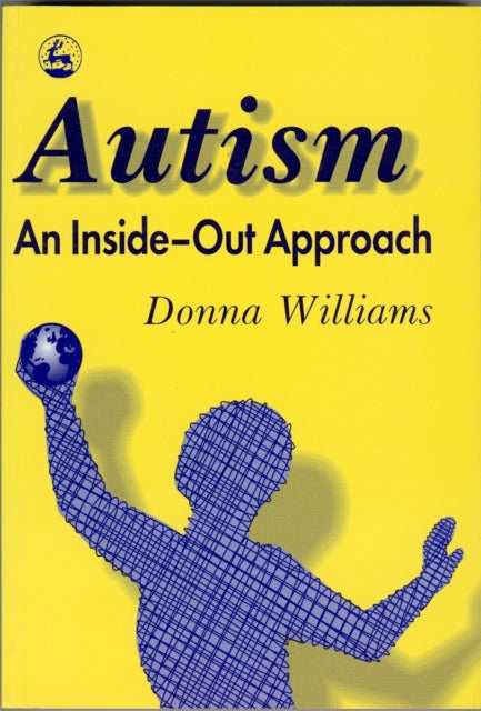 Autism An Inside-out Approach