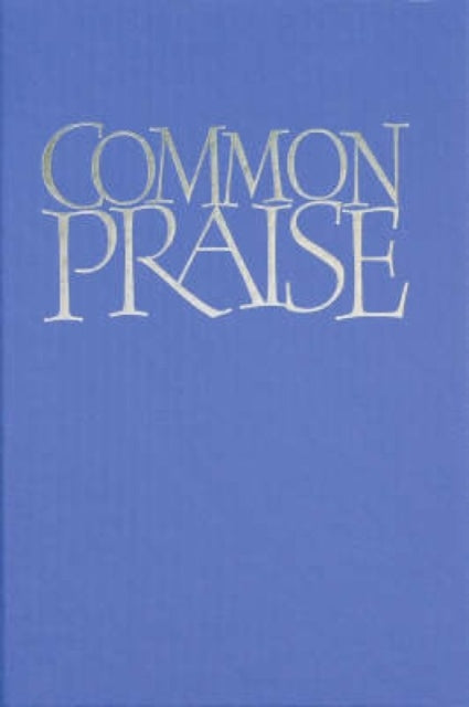 Common Praise Full Music Edition