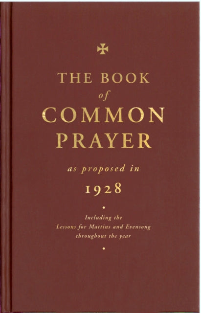 Book Of Common Prayer As Proposed 1928