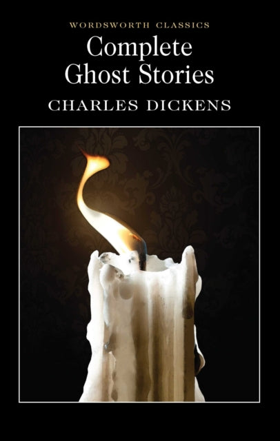 Complete Ghost Stories Charles Dickens