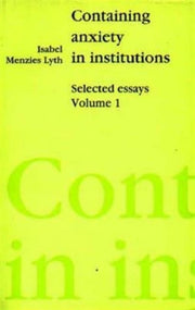 Containing Anxiety In Institutions