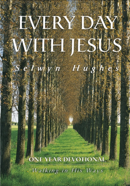 Edwj One Year Devotional Walking In His By Hughes, Selwyn