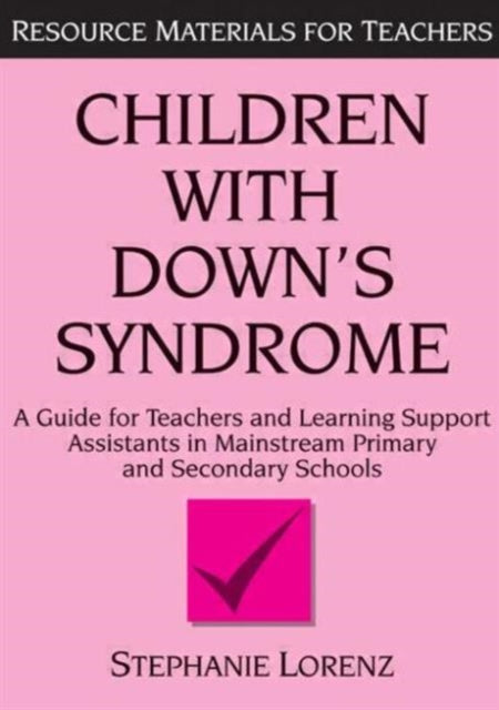 Children With Down's Syndrome : A Guide