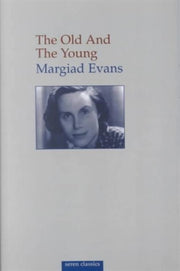 Old And The Young - The By Evans, Margiad