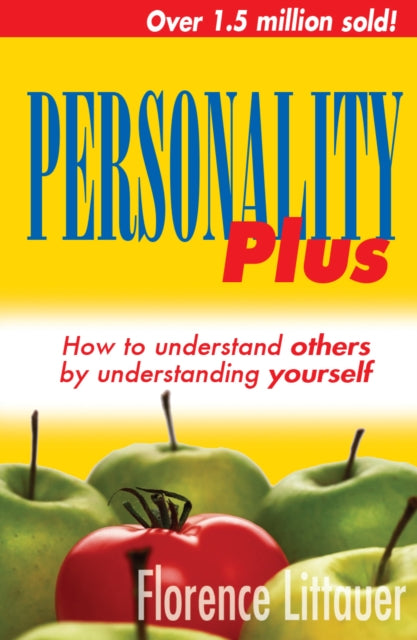 Personality Plus How To Understand Othe