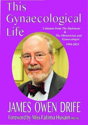 This Gynaecological Life By Drife, James Owen