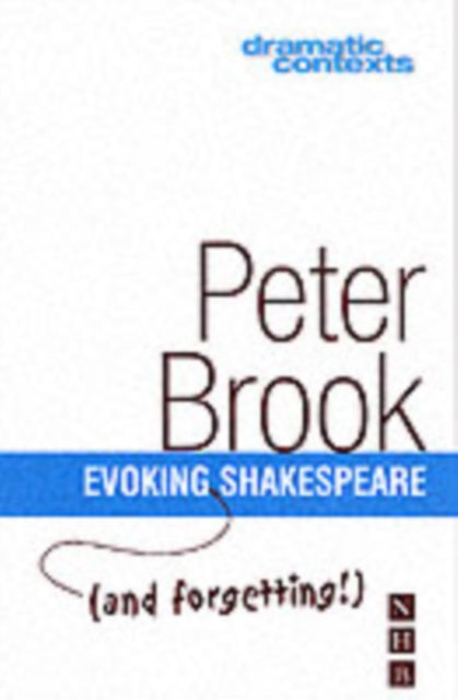 Evoking & Forgetting Shakespeare