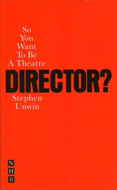 So You Want To Be A Theatre Director